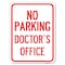 Signmission No Parking Doctors Office Heavy-Gauge Aluminum Rust Proof Parking Sign, 18" x 24", A-1824-23751 A-1824-23751 - alternate 1